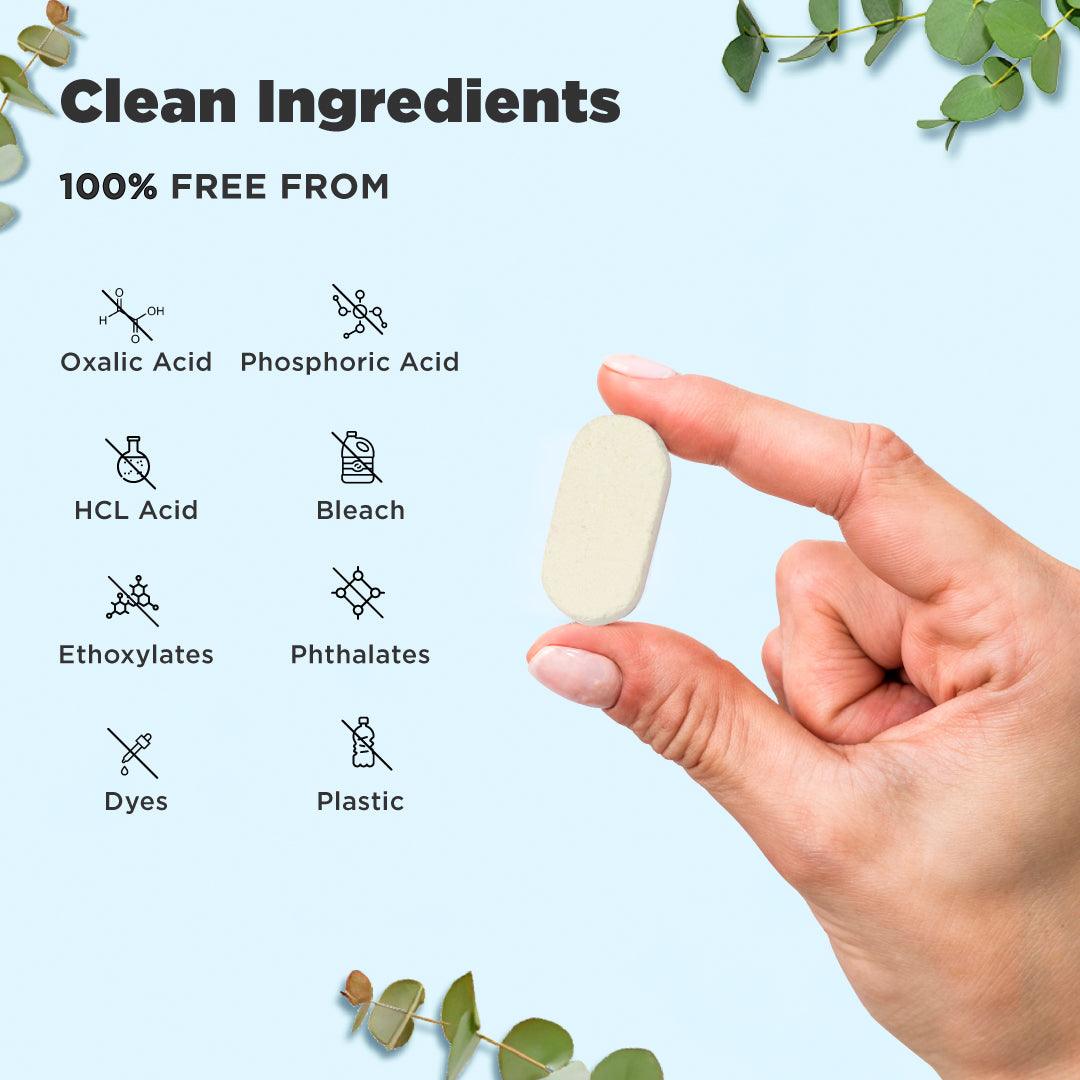 cleansingredients, 100percentfreefrom, oxalicacidfree, phosphoricacidfree, hclacidfree, bleachfree, ethoxylatefree, phthalatefree, dyesfree, plasticfree, safecleaningtablet, ecofriendlycleaner, non-toxiccleaner, tabbsz